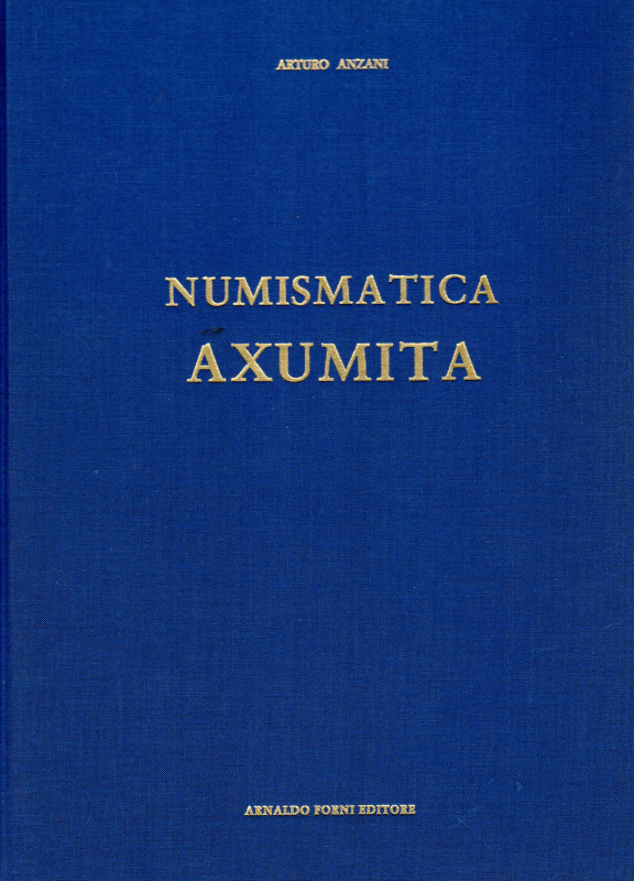 ANZANI Arturo - Numismatica Axumita. Bologna, 1985. Numismatica Axumita pp 96, t...