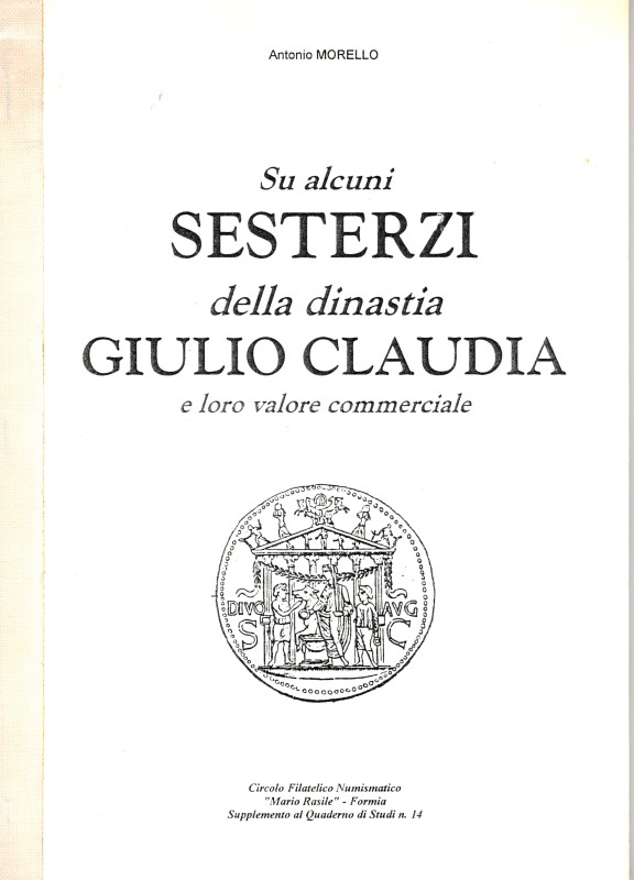 MORELLO Antonio - Su alcuni sesterzi della dinastia Giulio Claudia e loro valore...