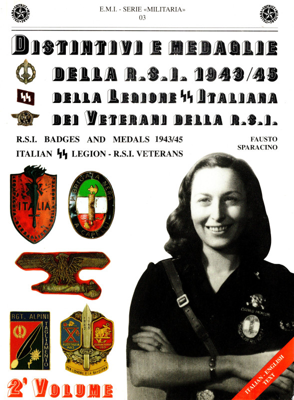 SPARACINO F. - Distintivi e medaglie dell R.S.I 1943-1945, della Legione SS ital...