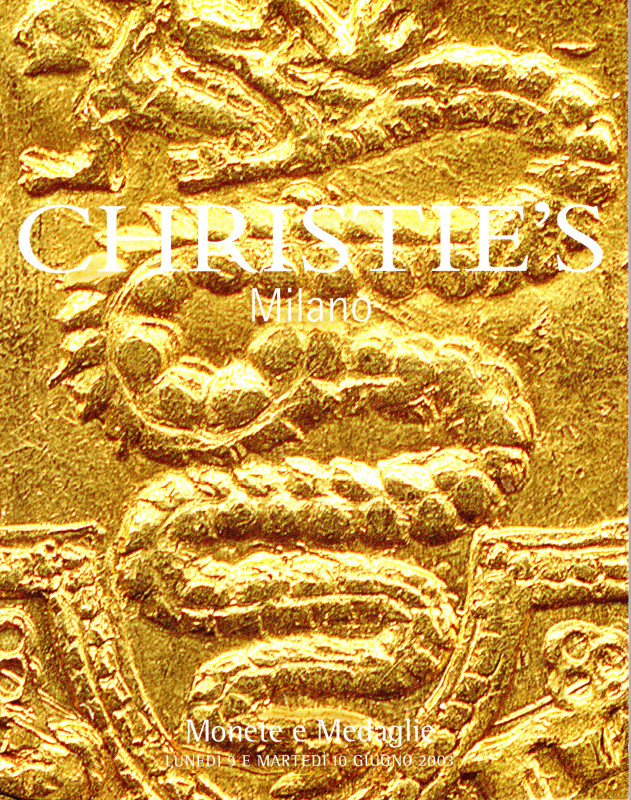 CHRISTIE’S. Milano, 9 – Giugno, 2003. Monete e medaglie italiane. pp. 160, nn. 1...