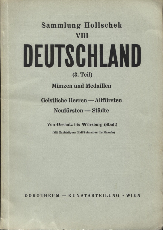 DOROTHEUM. – WIEN, 9 – October, 1958. Sammlung Karl Hollschek. VIII. Teil. 3 Deu...