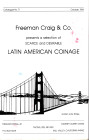 FREEMAN CRAIG & CO. Catalogue n 71. Mill Valley October, 1984. listino a prezzi fissi. Latin american coinage. Pp. 15, nn. 595, tavv. 2.brossura ed. b...