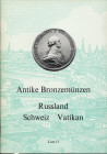 LEU BANK AG. – Zurich, Februar, 1977. Liste 15. Antike bronzmunzen, Russland, Schweiz, Vatikan. Pp. 14, nn.148, tavv. 7. Ril ed ottimo stato, raro.