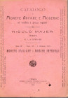 MAJER N. - Catalogo a prezzi senati N. 33 - Gennaio, 1915. Monete italiane Romane Imperiali. Pp.54, nn. 1937. brossura ed. sciupata, interno buono sta...