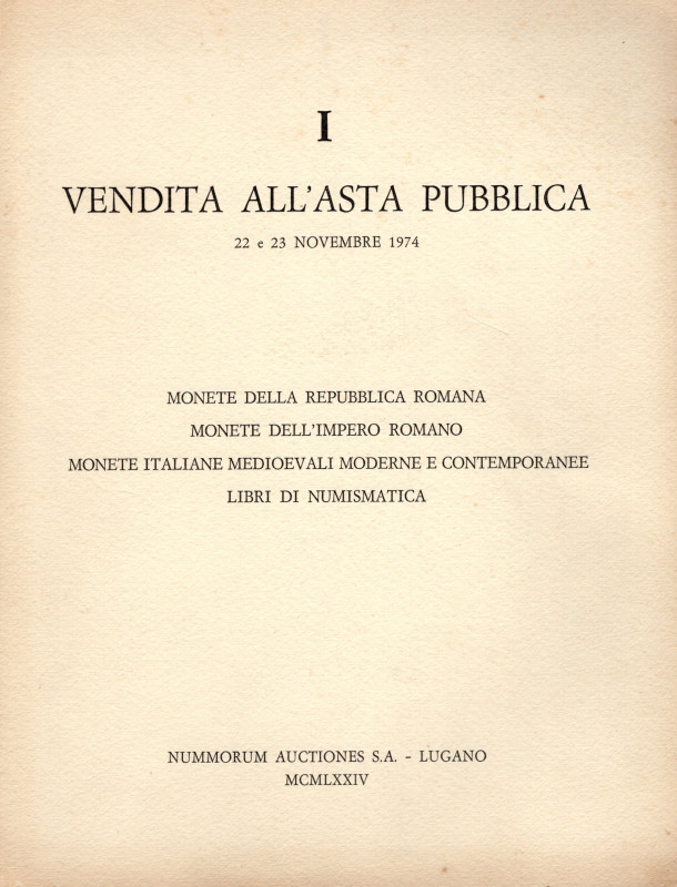 NUMMORUM AUCTIONES. S.A. - Vendita I. Lugano, 22\23 - Novembre, 1974. Monete del...