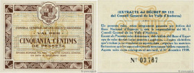 Country : ANDORRA 
Face Value : 50 Centims 
Date : 19 décembre 1936 
Period/Province/Bank : Consell General de les Valls d'andorra 
Catalogue referenc...