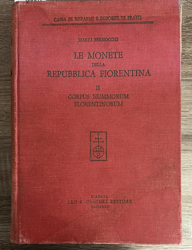 Bernocchi M. - Le Monete della Repubblica Fiorentina. Volume II. Corpus Nummorum...