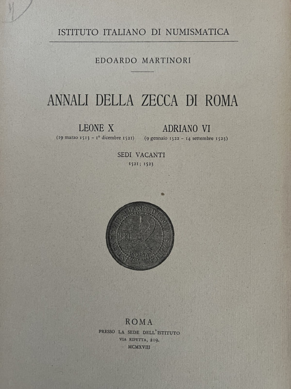 MARTINORI E. - Annali della zecca di Roma. Leone X (19 marzo 1513-1 dicembre 152...