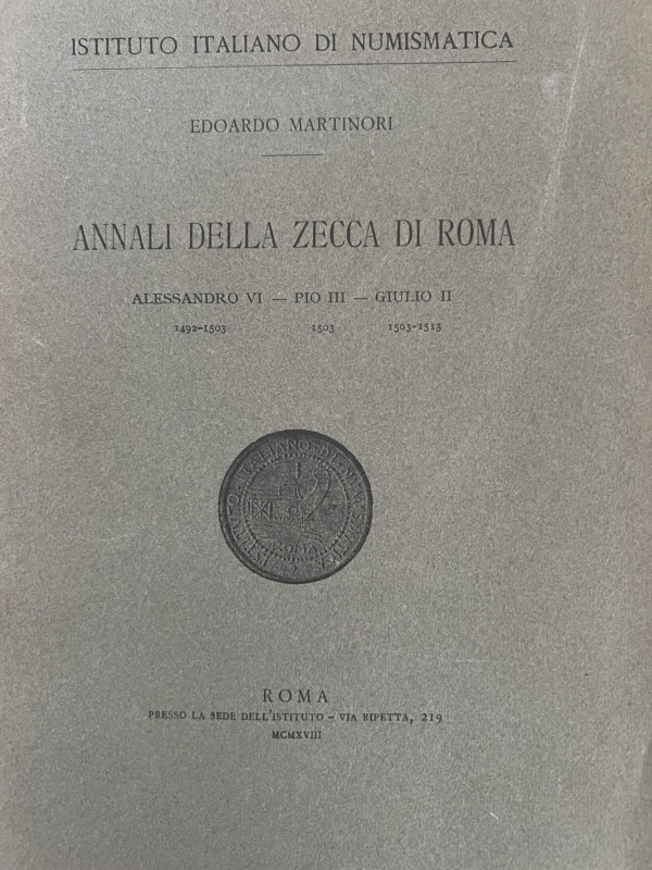 Martinori. E. Annali della zecca di Roma, Alessandro VI 1492-1503, Pio III 1503,...