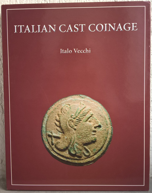 VECCHI I. – Italian Cast Coinage. Londra, 2013. pp. 84, tavv. 90, 2 carte geogra...