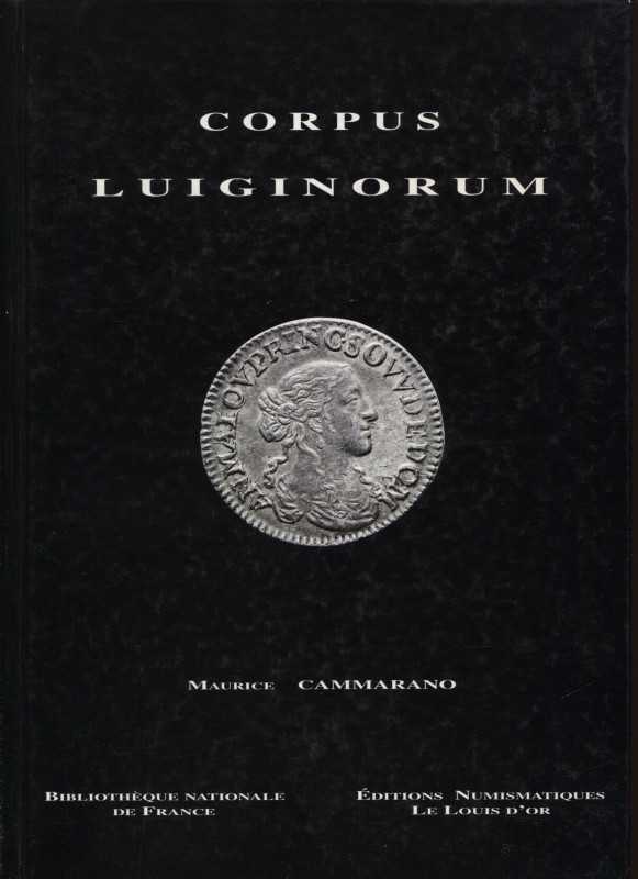 CAMMARANO M. - Corpus Luiginorum. Recueil general des pieces de cinq sol ou douz...