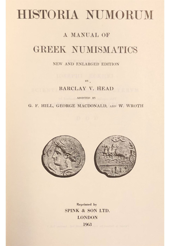 HEAD Barclay V. Historia Numorum. Spink, London, 1963 Tela, pp. lxxxviii, 965, t...