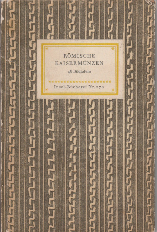 HIRMER Max. Romische Kaisermunzen. Leipzig, 1942 Cartonato, pp. 17, tavv. 48