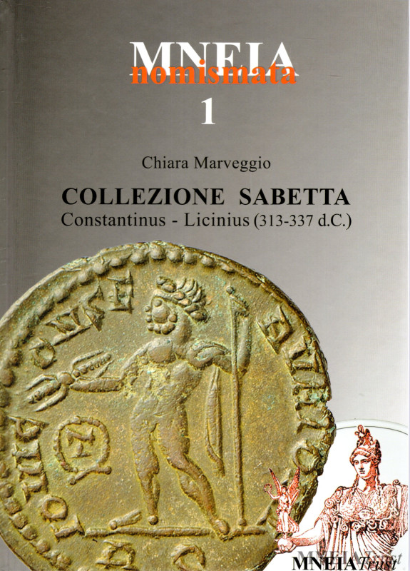 MARVEGGIO Chiara. - Collezione Sabetta. Costantinus - Licinius ( 313-337 d.C.) M...