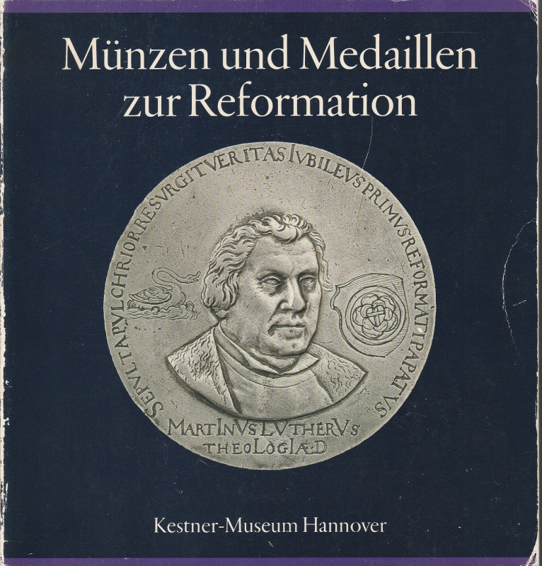 SCHLUTER Margildis. Munzen und Medaillen zur Reformation 16. bis 20. Jahrhundert...