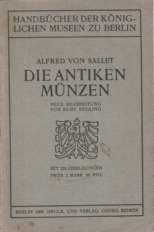 VON SALLET Alfred. Die Antike Munzen. Berlin, 1909 Legatura editoriale sconnessa...