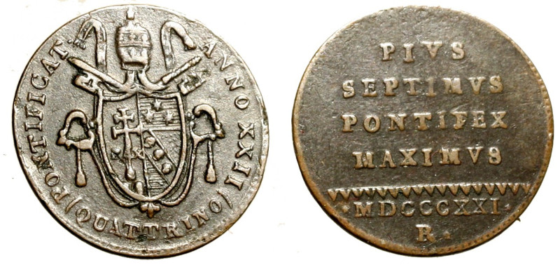 ROMA. Pio VII (1800-1823) Quattrino 1821/ XXII 6° tipo. Stemma R/ PIVS/ SEPTIMVS...