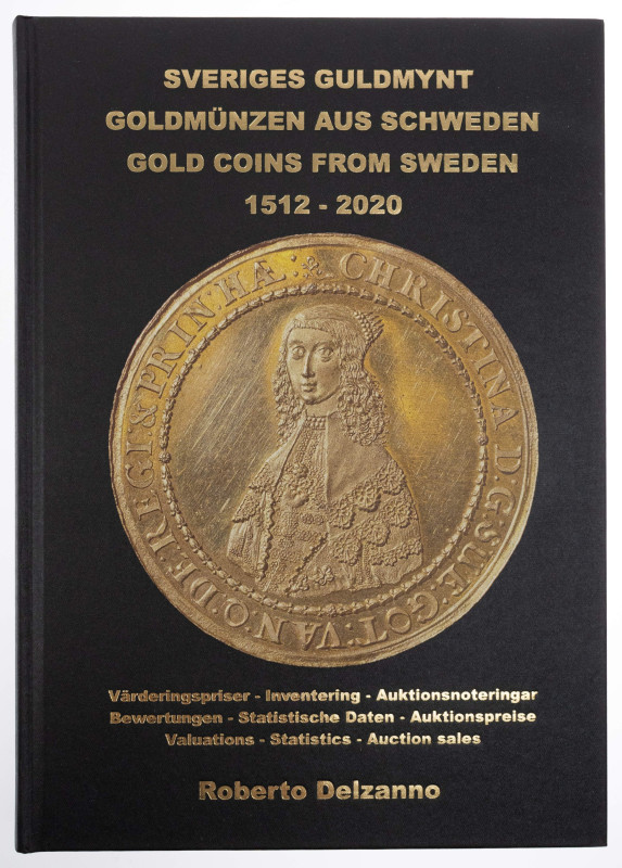 Numismatische Literatur Literatur Numismatik
 Delzanno, Roberto: Sveriges Guldm...