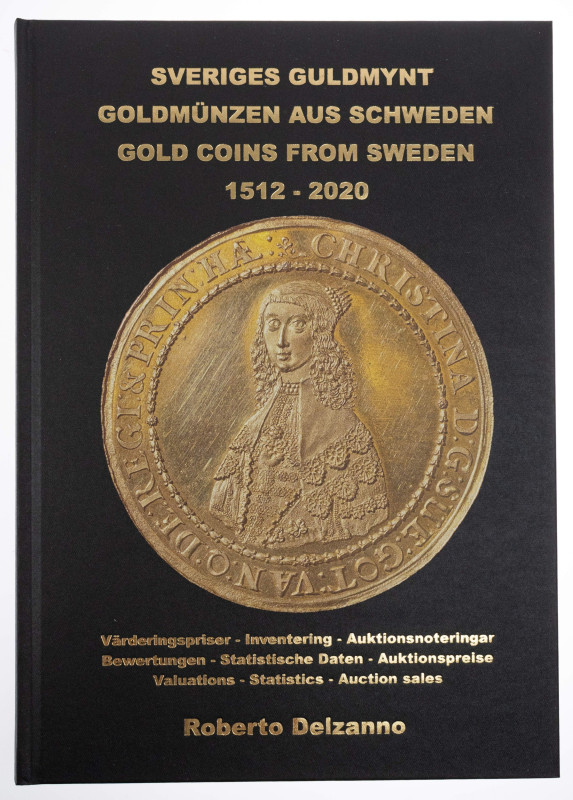 Numismatische Literatur Literatur Numismatik
 Delzanno, Roberto: Sveriges Guldm...