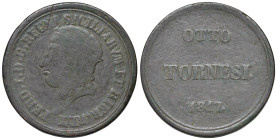 NAPOLI Ferdinando I (1816-1825) 8 Tornesi 1817 - Nomisma 817 CU (g 27,10) RR

MB