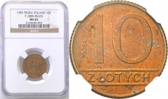 Probe coins Polish People Republic (PRL)
POLSKA/ POLAND/ POLEN/ PROBE/ PATTERN

PRL. PROBE/PATTERN brass 10 zlotych 1989 NGC MS62 
Bardzo rzadka o...