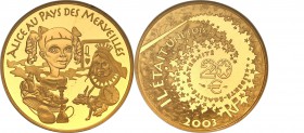 COLLECTION of French coins / Monnaie de Paris
Paris Mint / Monnaie de Paris / France

France. 20 Euro 2003 Alicja w Krainie Czarów 
Wyśmienicie za...