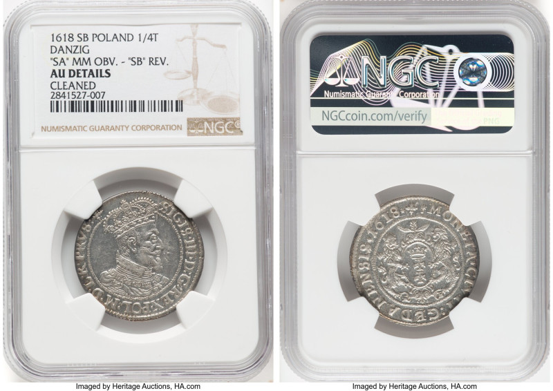 Danzig. Sigismund III 1/4 Taler (Ort) 1618-SB AU Details (Cleaned) NGC, KM14, Ko...