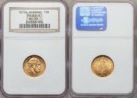 Prussia. Wilhelm I gold 10 Mark 1873-A MS65 NGC, Berlin mint, KM502. 

HID09801242017