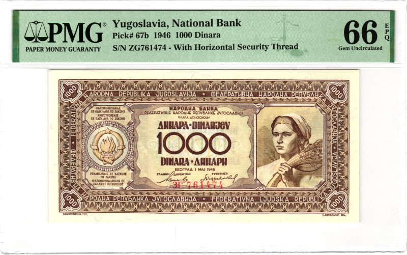 Yugoslavia 1000 Dinara 1946 PMG 66 EPQ Gem Uncirculated

P# 67b, N# 217672; # ...