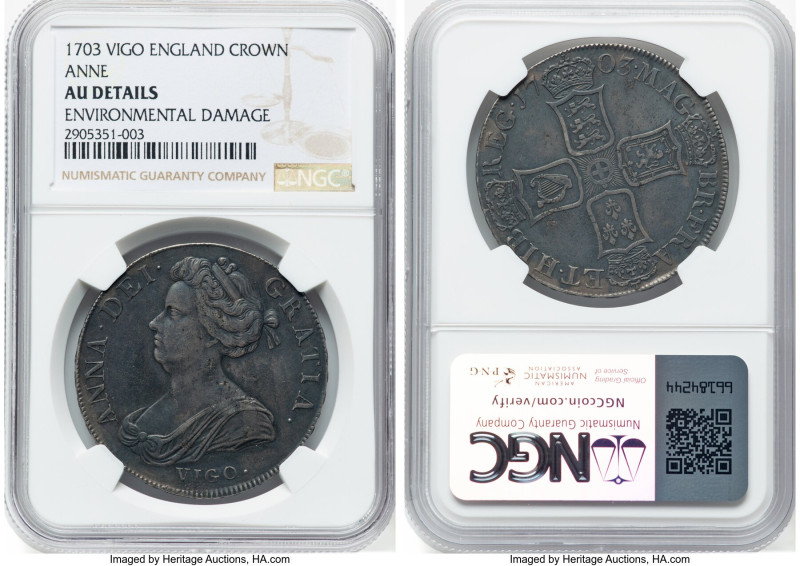 Anne "Vigo" Crown 1703 AU Details (Environmental Damage) NGC, KM519.1, S-3576. A...