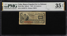 CUBA. Lot of (3). Banco Espanol de la Habana. 10 & 25 Centavos, 1872-76. P-30a, 30c & 31a. N02a-b, N03a-b, & Q02b. PMG Very Fine 25 to Choice Very Fin...