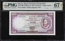 MACAU (SAR). Banco Nacional Ultramarino. 50 Patacas, 1981. P-60b. KNB54c-g/i. PMG Superb Gem Uncirculated 67 EPQ.

Estimate: $100.00- $150.00