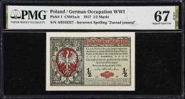 POLAND. Krajowa Polska Kasa Pozyczkowa. 1/2 Marki, 1917. P-1. CM#1a. PMG Superb Gem Uncirculated 67 EPQ.
Only 2 notes graded slightly higher in SGU 6...