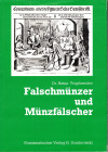 Voigtlander Heinz - Falschmunzer und Munzfalscher. Munster, 1976. pp 168, illustrazioni nel testo. legatura ed. buono stato, ex libris. Falsi di monet...