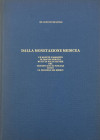 dr. Gustavo di Giulio - Dalla Monetazione Medicea - le Monete d'Argento di Grande Modulo battute nelle Zecche del Granducato di Toscana sotto la Signo...