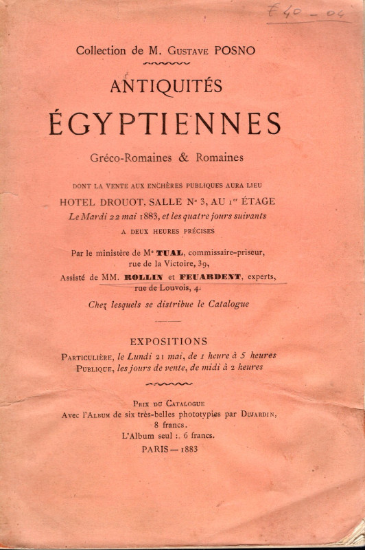 ROLLIN et FEUARDENT - Paris, 22 - Mardi, 1883. Collection de M. Gustave POSNO. A...