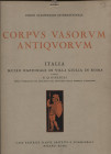 GIGLIOLI G. Q. - Corpvs Vasorvm Antiqvorvm. Italia ; Museo Nazionale di Villa Giulia in Roma. Fasc. 3. Roma, 1925\28. Pp. 37, tavv. 99 – 147. Ril ed. ...