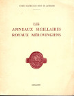 DE BONY DE LAVERGNE Maurice. - Les anneaux sigillaires Royaux Merovingiens. Dordogne, 1967. pp 75, tavole e illustrazioni nel testo. rilegatura ed. bu...