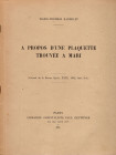 BARRELET Marie-Therese - A propos d'une plaquettes trouvee a Mari. Paris, 1952. pp 285-293, illustrazioni nel testo. brossura ed. buono stato.