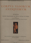 GIGLIOLI G. Q. - Corpvs Vasorvm Antiqvorvm. Italia ; Museo Nazionale di Villa Giulia
 in Roma. Fasc. 1 . Roma, 1925. Pp. 28, tavv. 49. Ril. ed. ottimo...
