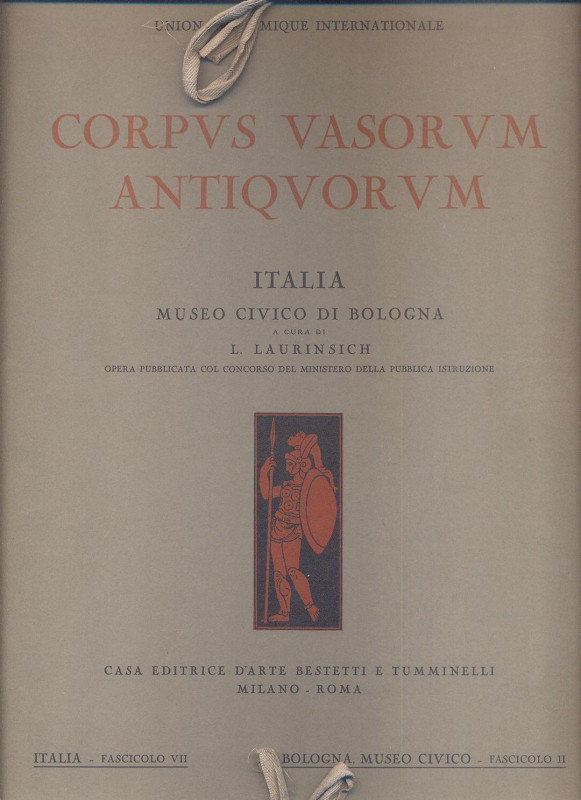 LAURINSICH L. - Corpvs Vasorvum Antiqvorvm. Italia, Museo Civico di Bologna. Fas...