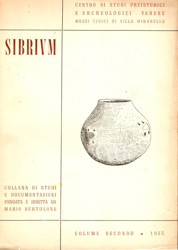 AA. VV. - SIBRIVM. Volume secondo Varese, 1955. pp, 247, tavole e illustrazioni ...