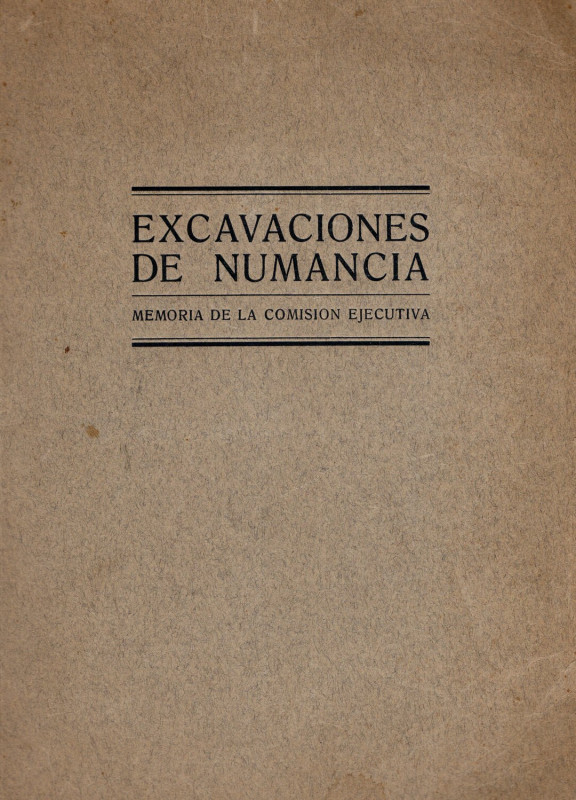 AA. VV. - Escavaciones de Numancia. Madrid, 1912. pp xiii- 51, tavole, 65 + cart...