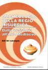 AA.VV. - Archeologia della Regio Insubrica. Dalla Protostoria all'Alto Medioevo. Atti del Convegno Chiasso, 5\6 - Ottobre, 1996. Como, 1997. pp 398, m...