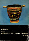 AA.-VV. - Antiken aus dem Akademischen Kunstimuseum Bonn. Dusseldorf, 1971. pp 234, tavole, 123. rilegatura ed. buono stato, raro.