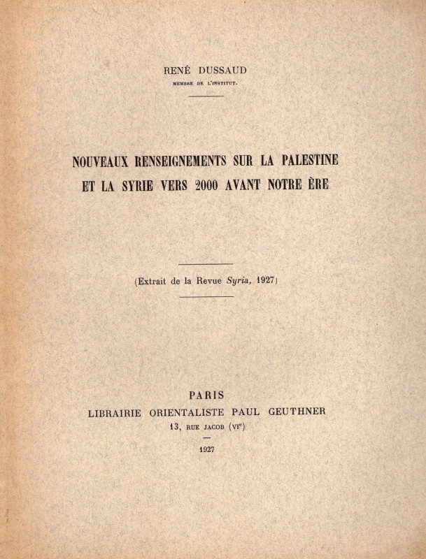 DUSSAUD Rene - Nouveaux renseiggnements sur la Palestine et la Syrie vers 2000 a...