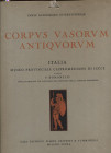 ROMANELLI P. - Corpvs Vasorvum Antiqvorvm. Italia. Museo Provinciale Castromediano di Lecce. Fasc. I ( IV per la serie italiana ) Roma, s.d. anni 30. ...