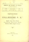 SAMBON Giulio - Milano, 16 - Dicembre, 1889. Catalogo della Collezione P. X*** Quadri, armi, ferri, bronzi, porcellane, maioliche, stoffe, sculture, m...