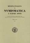 A.A.V.V. - S.N.I. Rivista italiana di numismatica. Milano, 2004. Indice: METLICH M. A. FundmünzenderÖsterreichischenGrabungen inVelia. – SAVIO A. Il b...