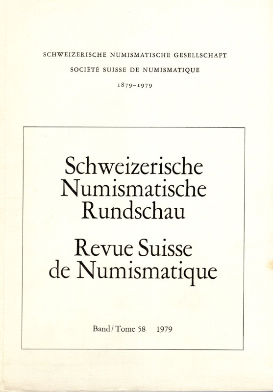 REVUE SUISSE DE NUMISMATIQUE. Band 58. Bern, 1979. Pp. 326, tavv. 9 + ill. nel t...